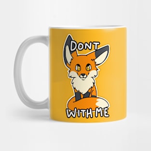 Don't Fox With Me Mug